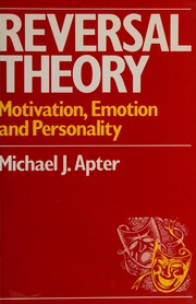 Reversal theory : motivation, emotion, and personality /