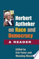 Herbert Aptheker on race and democracy : a reader /