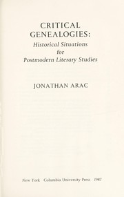 Critical genealogies : historical situations for postmodern literary studies /