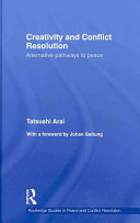 Creativity and conflict resolution : alternative pathways to peace /