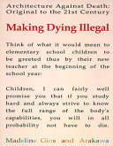 Making dying illegal : architecture against death : original to the 21st century /