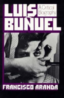 Luis Bunuel : a critical biography /