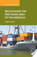 Negotiating the Free Trade Area of the Americas /