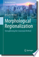 Morphological Regionalization : Strengthening the Conzenian Method /