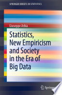 Statistics, New Empiricism and Society in the Era of Big Data /