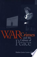 War crimes and the culture of peace /