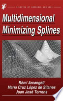 Multidimensional minimizing splines : theory and applications /