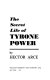 The secret life of Tyrone Power /