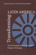 Transforming Latin America : the international and domestic origins of change /