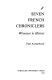Seven French chroniclers ; witnesses to history.