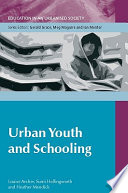 Urban youth and schooling : the experiences and identities of educationally 'at risk' young people /