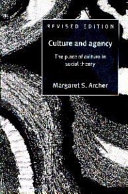 Culture and agency : the place of culture in social theory /