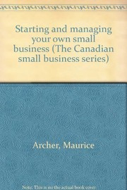 Starting and managing your own small business /