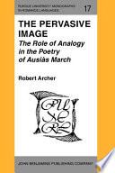 The pervasive image : the role of analogy in the poetry of Ausias March /