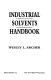 Industrial solvents handbook /