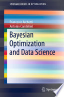 Bayesian Optimization and Data Science  /