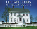 Heritage houses of Nova Scotia /