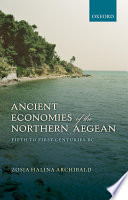 Ancient economies of the northern Aegean : fifth to first centuries BC /