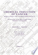 Chemical Induction of Cancer : Modulation and Combination Effects an Inventory of the Many Factors which Influence Carcinogenesis /
