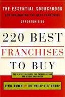 220 best franchises to buy : the essential sourcebook for evaluating the best franchise opportunities /