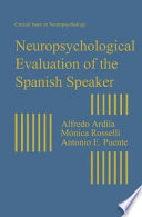 Neuropsychological evaluation of the Spanish speaker /