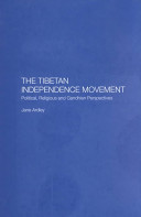 The Tibetan independence movement : political, religious and Gandhian perspectives /