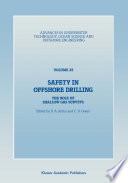 Safety in Offshore Drilling : the Role of Shallow Gas Surveys, Proceedings of an International Conference (Safety in Offshore Drilling) organized by the Society for Underwater Technology and held in London, U.K., April 25 & 26, 1990 /