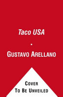 Taco USA : how Mexican food conquered America /