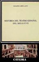 Historia del teatro español del siglo XVII /