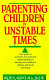 Parenting children in unstable times /