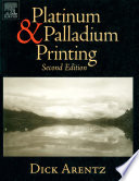 Platinum and palladium printing /