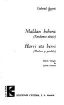 Maldan behera = Pendiente abajo :  Harri eta herri = Piedra y pueblo / Gabriel Aresti ; edicion bilingue de Javier Atienza.