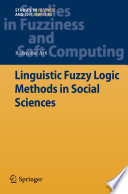 Linguistic fuzzy logic methods in social sciences.