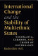 International change and the stability of multiethnic states : Yugoslavia, Lebanon, and crises of governance /
