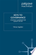 Keys to Governance : Strategic Leadership for Quality of Life /