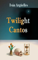 Twilight cantos /