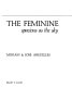 The feminine : spacious as the sky /