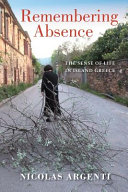 Remembering absence : the sense of life in island Greece /
