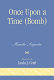 Once upon a time (bomb) /