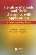 Iterative methods and their dynamics with applications : a contemporary study /