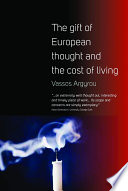 The gift of European thought and the cost of living /