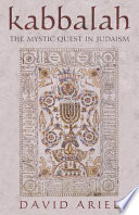 Kabbalah : the mystic quest in Judaism /