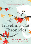 The travelling cat chronicles /