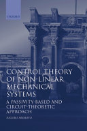 Control theory of non-linear mechanical systems : a passivity-based and circuit-theoretic approach /