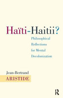 Haïti-Haitii? : philosophical reflections for mental decolonization /