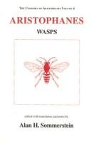 Wasps / edited with translation and notes by Alan H. Sommerstein.