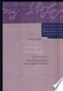 The "Teatro antiguo español" Collection at Smith College Library : a descriptive catalogue /