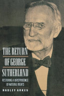 The return of George Sutherland : restoring a jurisprudence of natural rights /