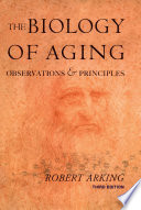 The biology of aging : observations and principles /
