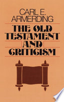 The Old Testament and criticism /